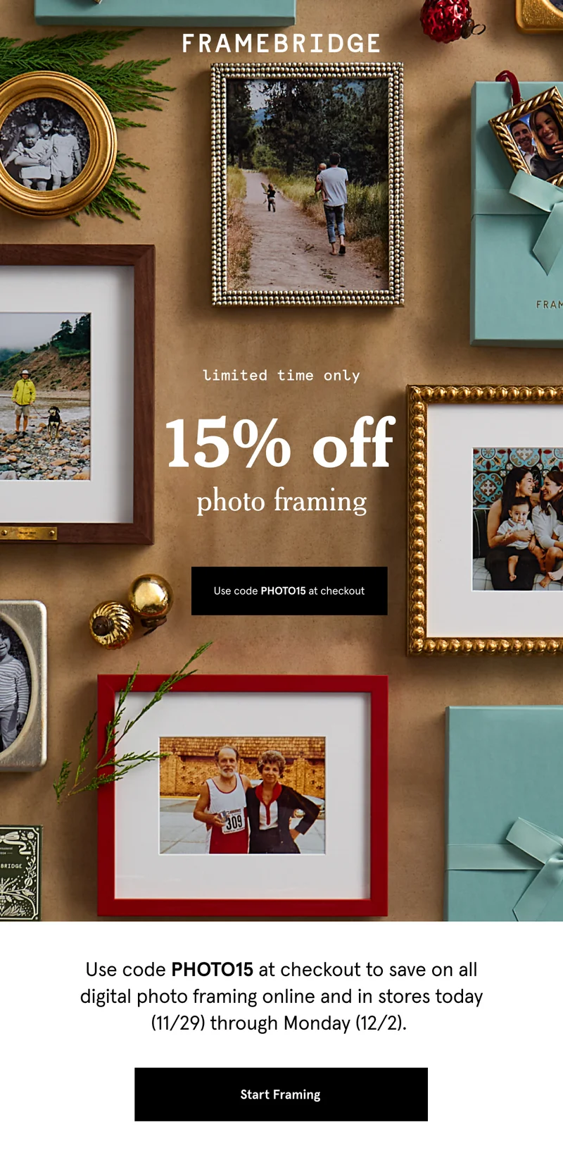 Limited time only. 15% OFF photo framing. Use code PHOTO15 at checkout.