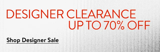 Designer clearance: up to 70% off.