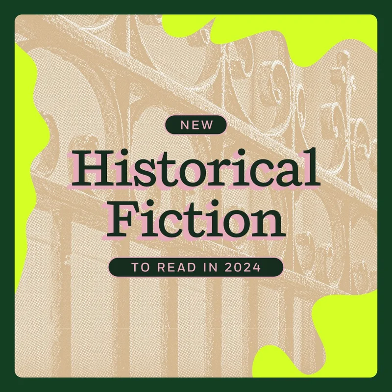 New Historical Fiction To Read in 2024