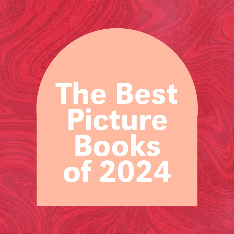 The Best Picture Books of 2024