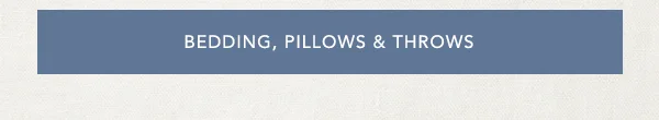 Bedding, Pillows & Throws