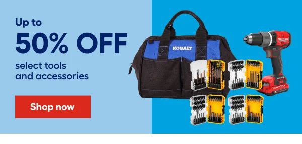 Up to 50% OFF select tools and accessories