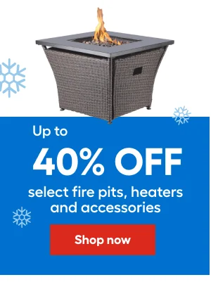 Up to 40% OFF select fire pits, heaters and accessories