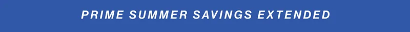 Prime Summer Savings extended