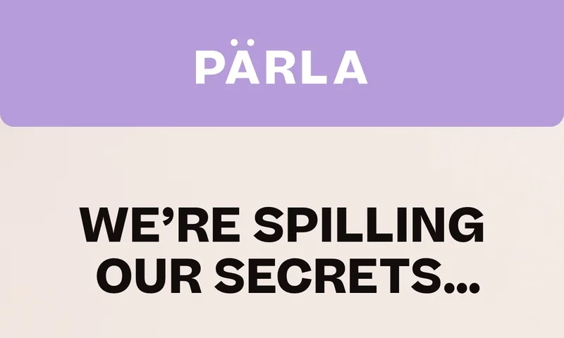 We're spilling our secrets