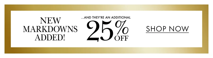 NEW MARKDOWNS ADDED!