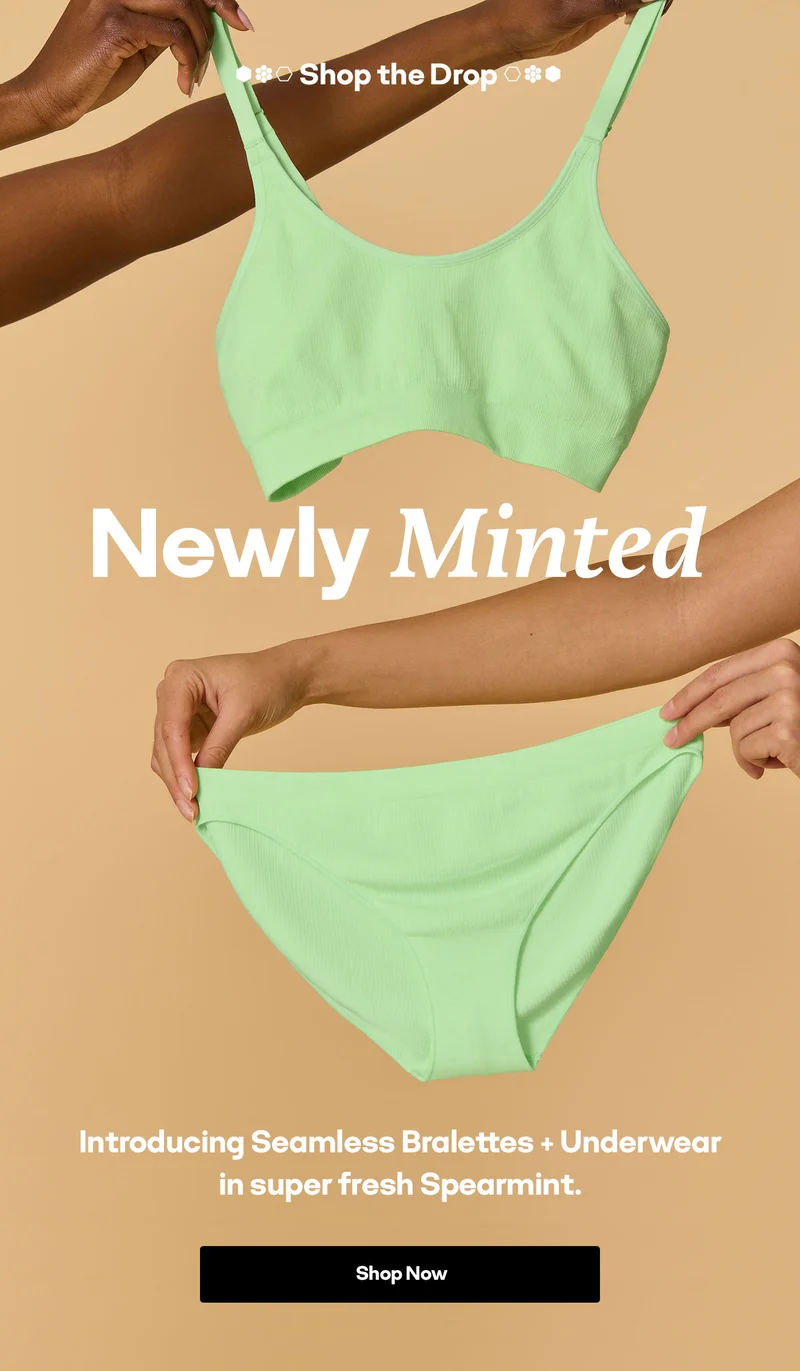Shop the Drop | Newly Minted | Introducing Seamless Bralette + Underwear in super fresh Spearmint. Shop Now