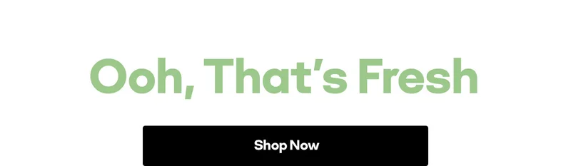 Ooh, That's Fresh | Shop Now