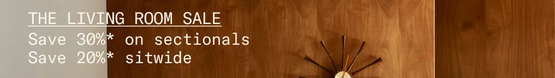The Living Room Sale: Save 30%* on sectionals. Save 20%* sitewide.