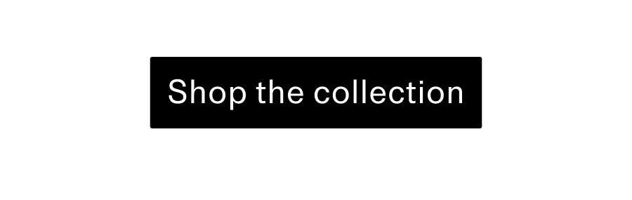 Shop the collection