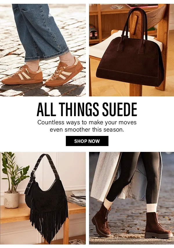 All things Suede: Verdict, Mellow, mollie, Heidee, Sienna, Momentum, Jones, Lucid