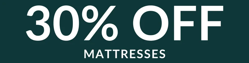 30% OFF MATTRESSES