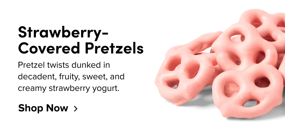 Strawberry-Covered Pretzels Pretzel twists dunked in decadent, fruity, sweet, and creamy strawberry yogurt. Shop Now