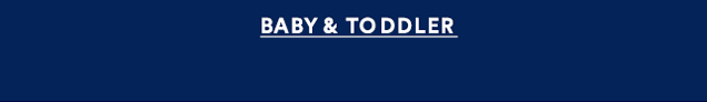 BABY & TODDLER