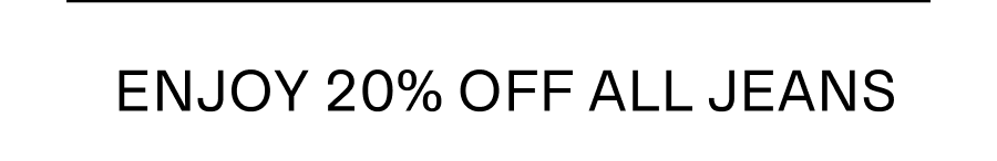 Enjoy 20 off all jeans image divider