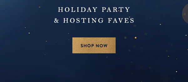 Holiday Party & Hosting Fave Shop Now