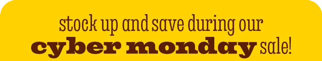 STOCK UP AND SAVE!