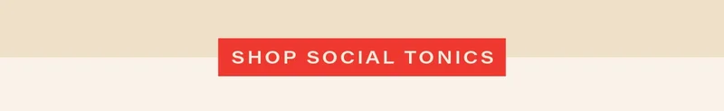 shop social tonics