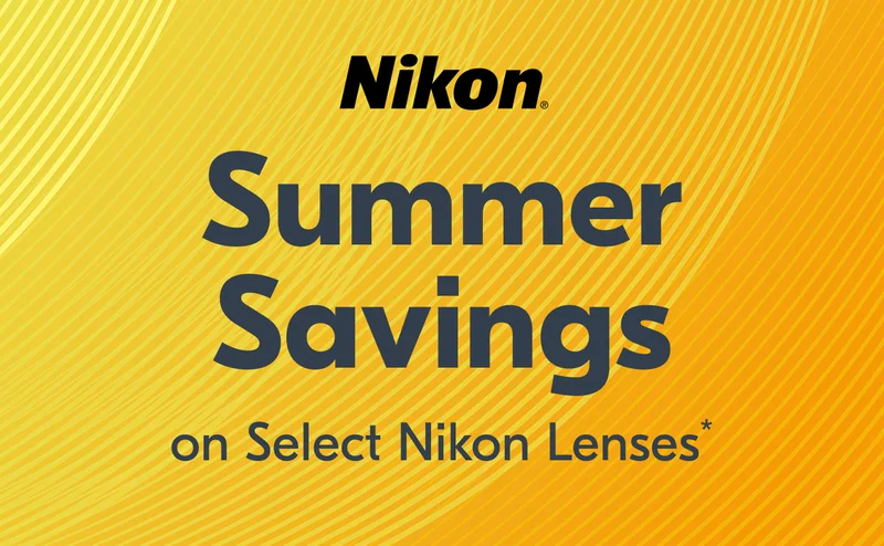 Nikon | Summer Savings on Select Nikon Lenses*