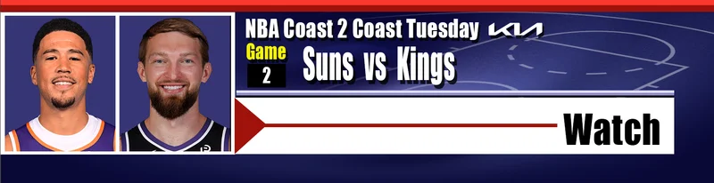 COAST 2 COAST TUESDAY Suns @ Kings 11p NBC/Peacock COAST 2 COAST TUESDAY Suns @ Kings 11p NBC/Peacock