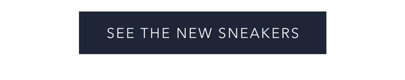 See The New Sneakers