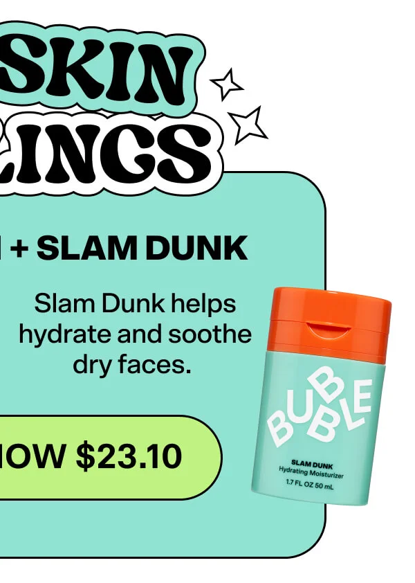 Slam Dunk Slam Dunk helps hydrate and soothe dry faces.  WAS $33 NOW $23.10