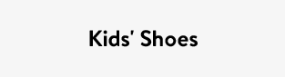 Kids' Shoes