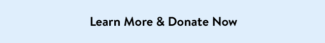 Learn More & Donate Now