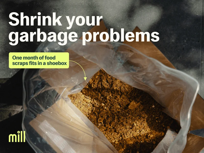Shrink your garbage problems. One month of food scraps fits in a shoebox.