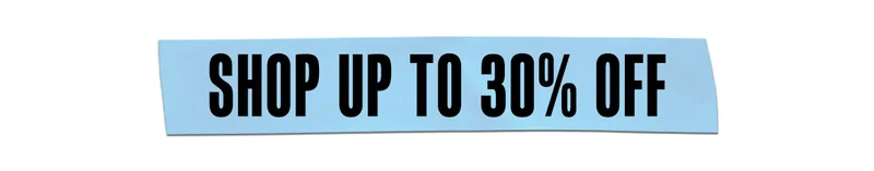 Shop up to 30% off