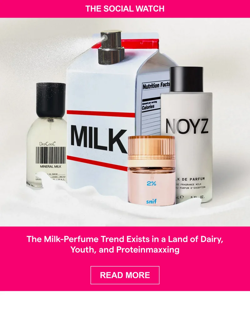 The Milk-Perfume Trend Exists in a Land of Dairy, Youth, and Proteinmaxxing