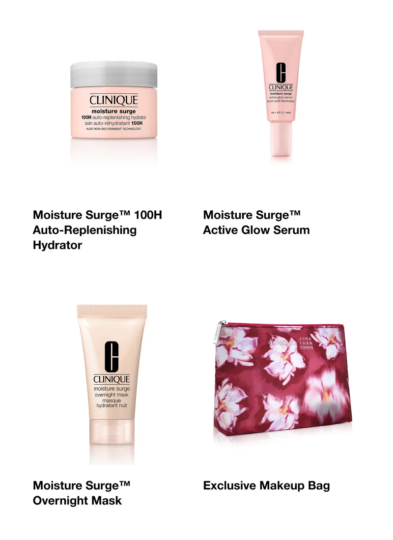 Moisture Surge™ 100H Auto-Replenishing Hydrator  | Moisture Surge™ Active Glow Serum  | Moisture Surge™ Overnight Mask | Exclusive Makeup Bag