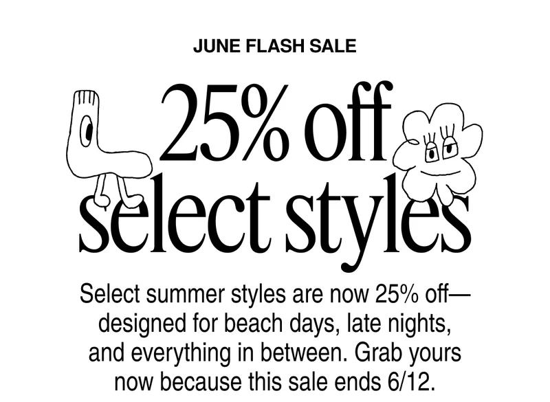 June Flash Sale - 25% off select styles