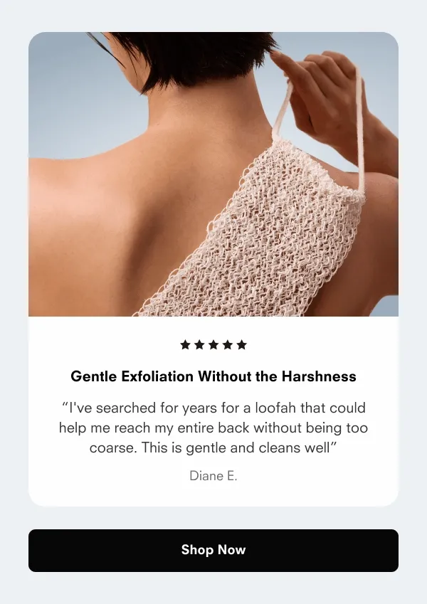 Gentle exfoliation you can feel good about. Shop Now