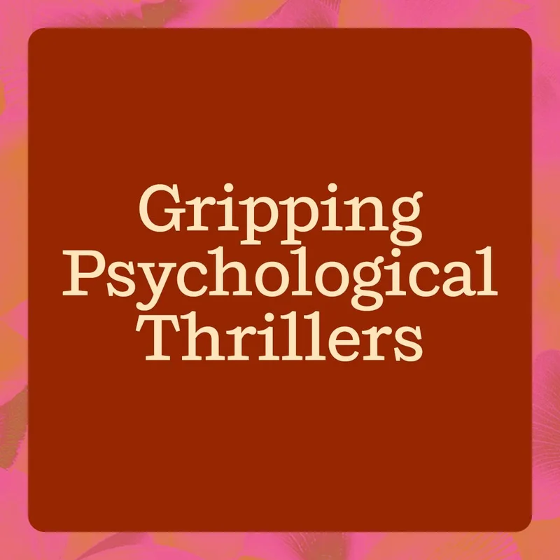 Gripping Psychological Thrillers
