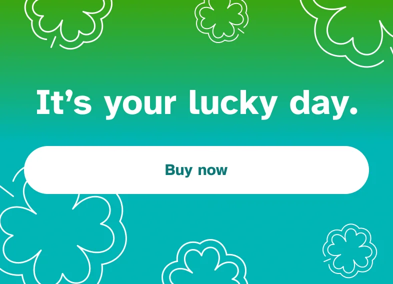 It's your lucky day. Buy now