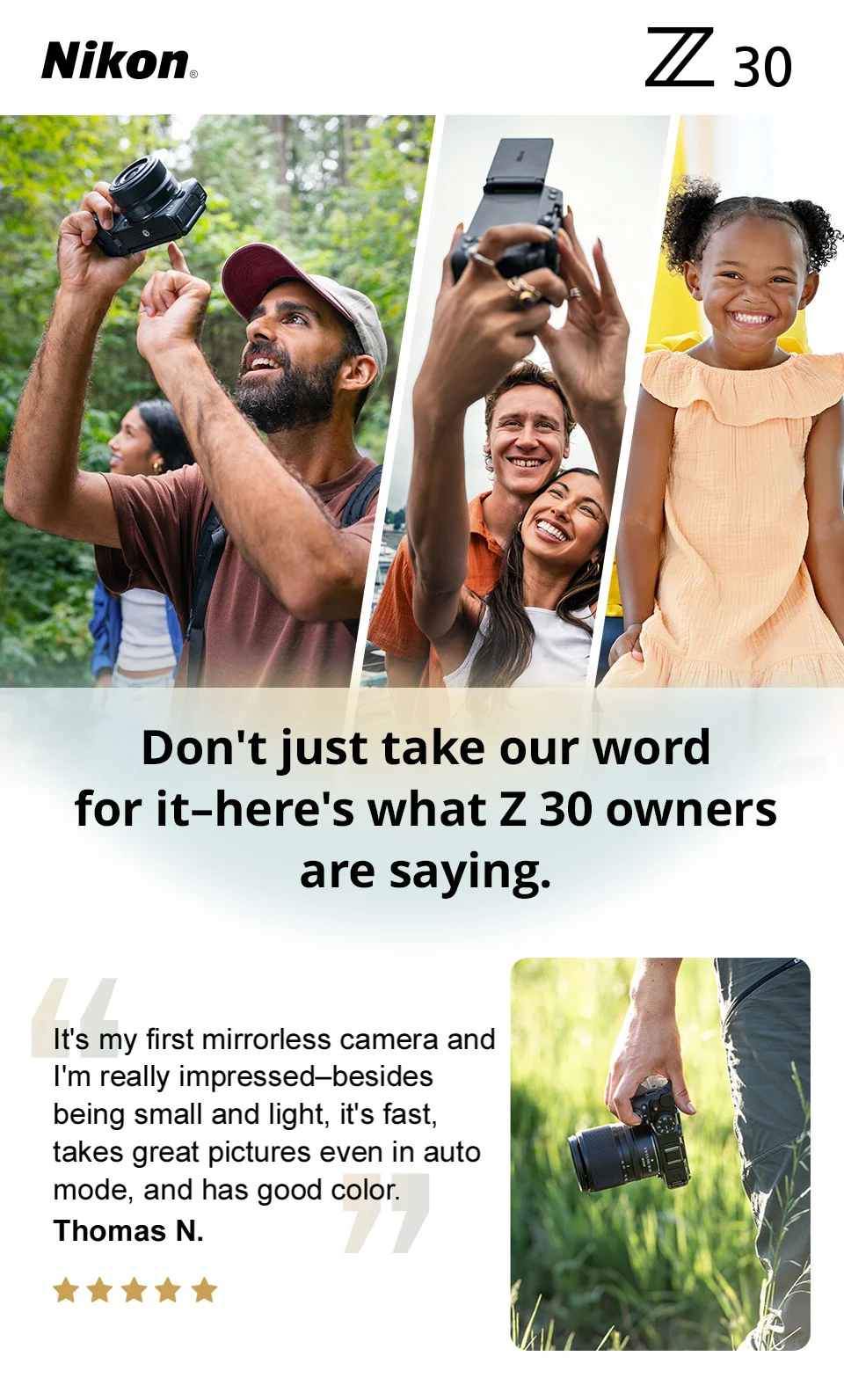 Nikon Z 30 | Don't just take our word for it-here's what Z 30 owners are saying.