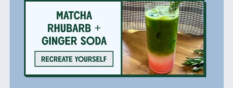 Matcha rhubarb and ginger soda