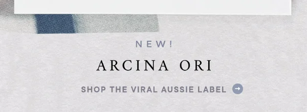 New Arcina Ori. Shop the viral Aussie label.