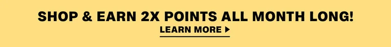 Shop & Earn 2x Points Shop & Earn 2x Points