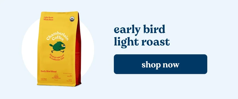 early bird light roast