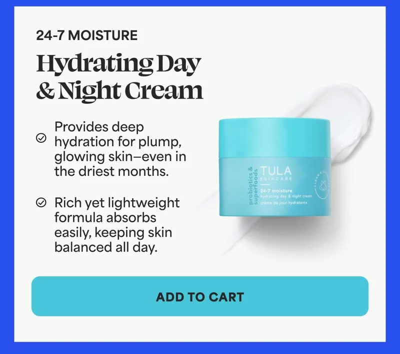24-7 MOISTURE Hydrating Day & Night Cream ✅ Provides deep  hydration for plump,  glowing skin—even in  the driest months. ✅ Rich yet lightweight  formula absorbs  easily, keeping skin  balanced all day. --  ADD TO CART