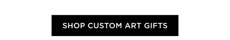 Shop Custom Art Gifts
