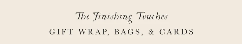 The Finishing Touches gift wrap, Bags, & Cards
