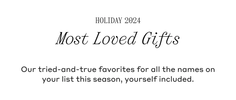 Our tried-and-true favorites for all the names on your list this season, yourself included.
