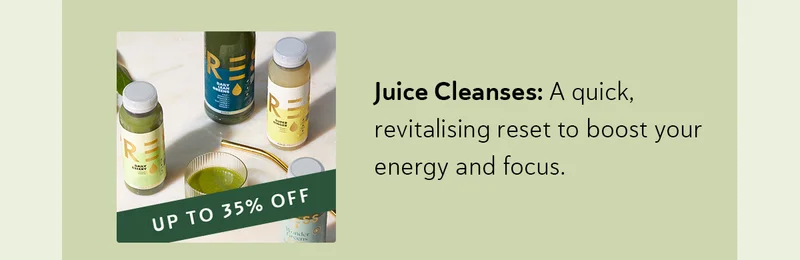 Juice Cleanses: A quick, revitalising reset to boost your energy and focus.