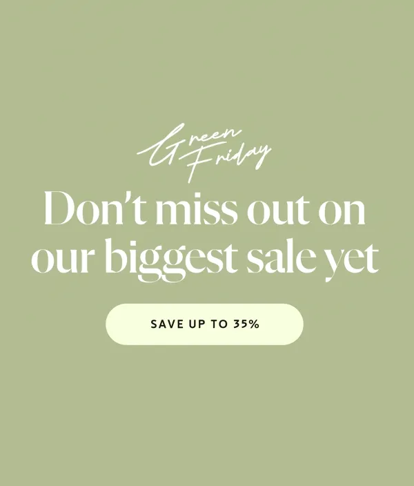 Don’t miss out on our biggest sale yet [SAVE UP TO 35%]