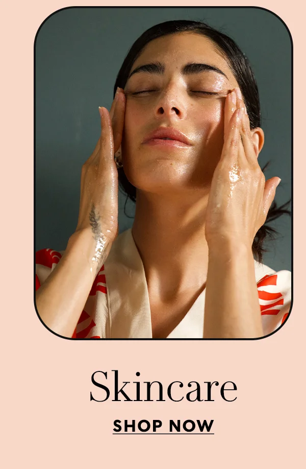 Skincare SHOP NOW