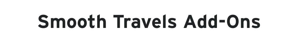 Smooth Travels Add-Ons