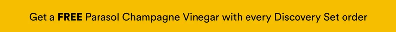 Get a FREE Parasol Champagne Vinegar with every Discovery Set order Bright Citrus Zingy Effervescent Made with early-harvest Arbequina and Picual olives. Grown on small family farms in California’s Central Coast. Cold-pressed within 90 minutes of harvest for freshness and flavor.